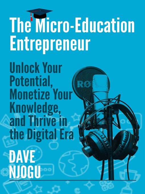 Title details for The Micro-Education Entrepreneur by Dave Njogu - Available